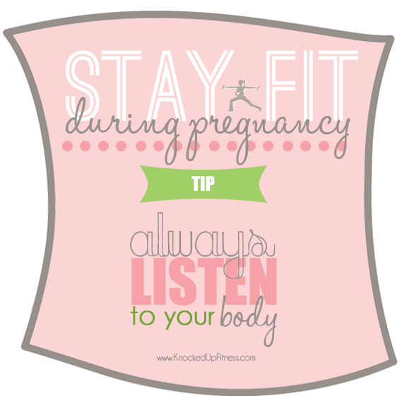 During Pregnancy & After Baby Always Listen to Your Body