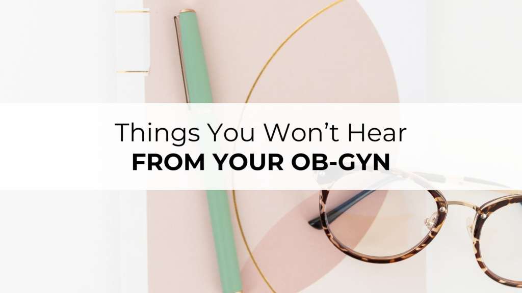 image of things your obgyn wont tell you